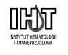 Instytut Hematologii i Transfuzji w Warszawie Instytut Hematologii i Transfuzji w Warszawie